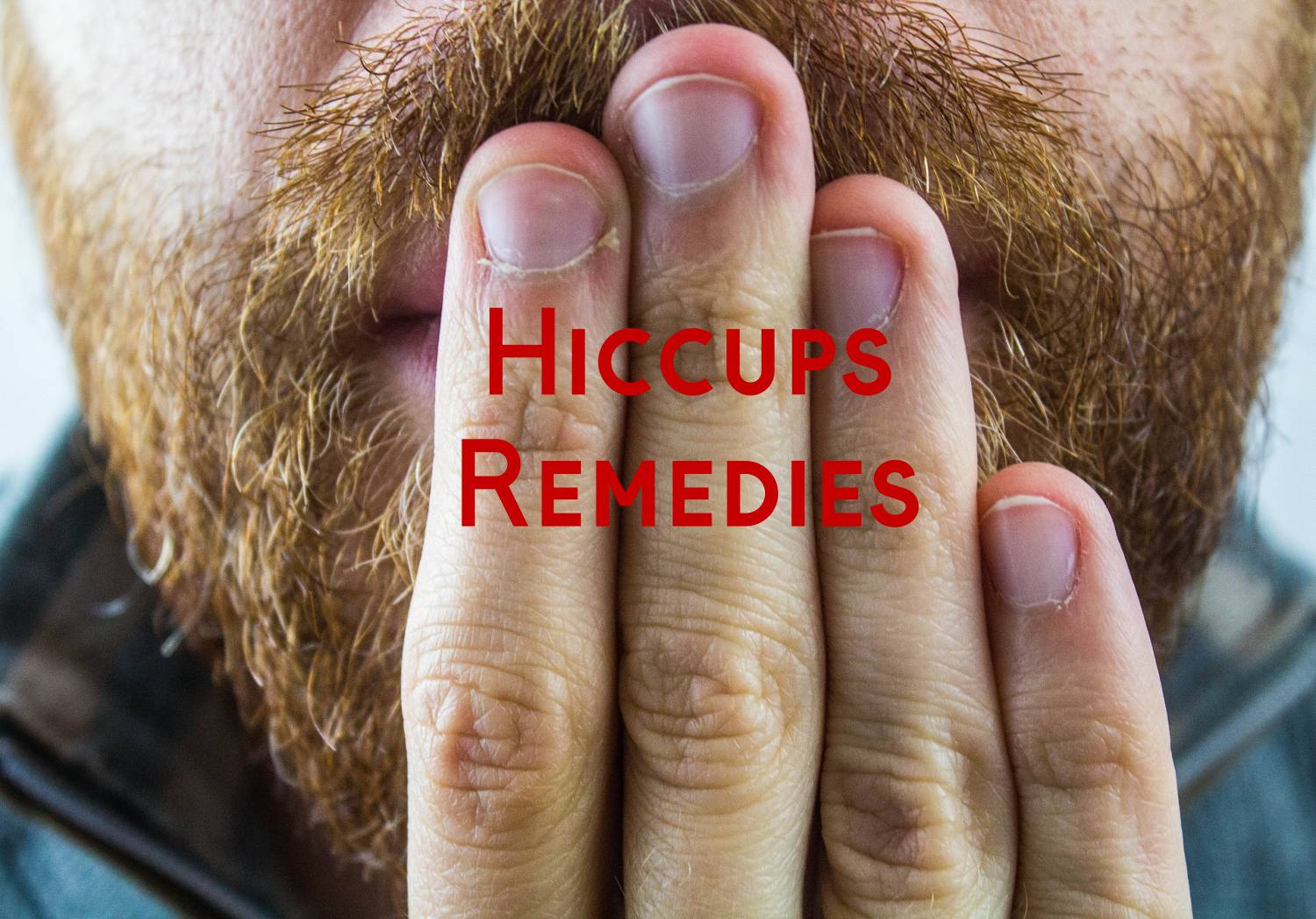 !0 Home Remedies for Hiccups