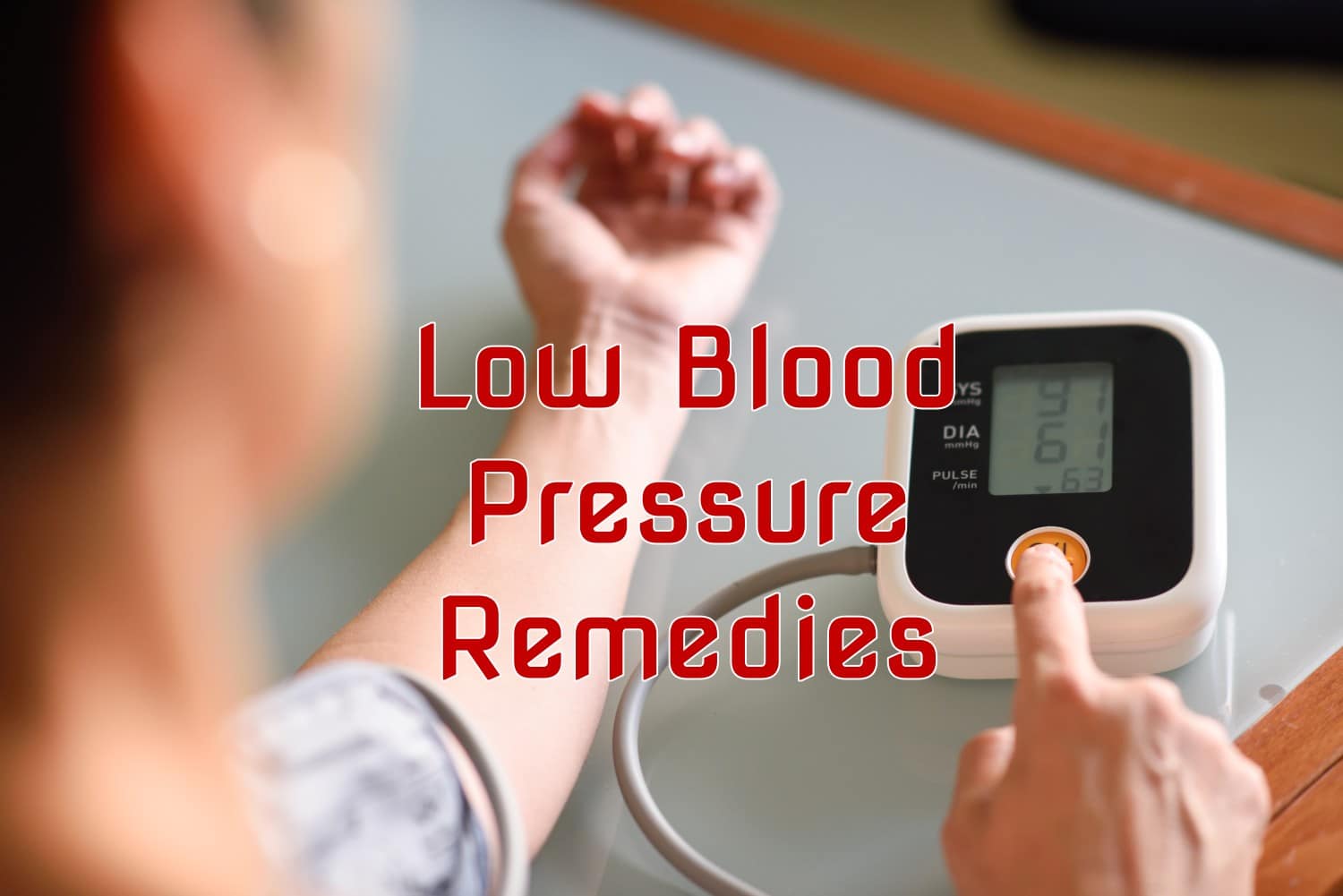 10 Home Remedies for Low Blood Pressure